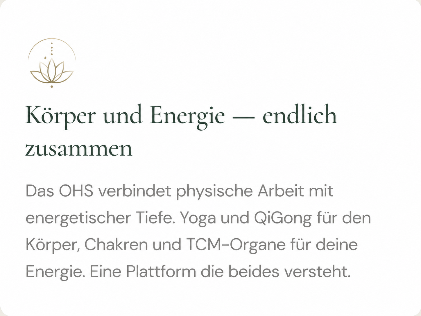 Körper und Energie endlich zusammen: Yoga, QiGong, Chakren und TCM-Organe in einer Plattform.